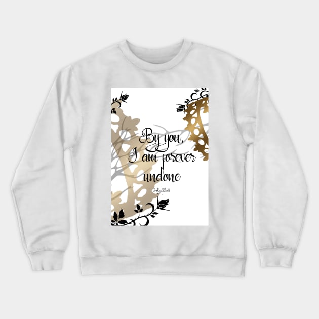 By you I am forever undone Crewneck Sweatshirt by AvviareArt